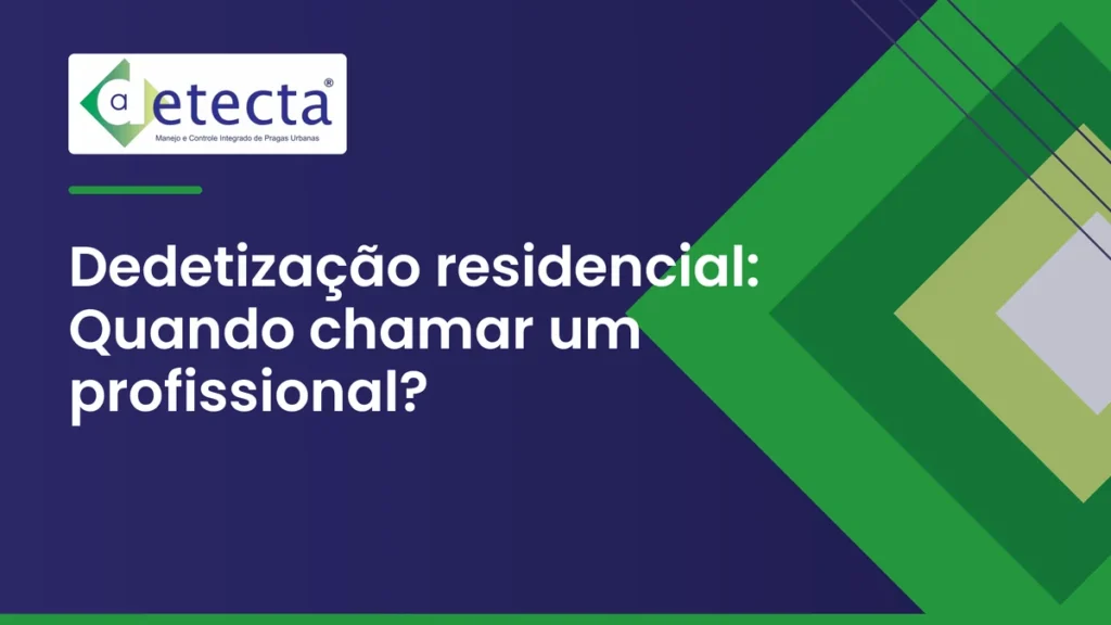 Capa do artigo sobre dedetização residencial.